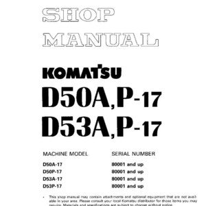 May include: A white shop manual with the text "SHOP MANUAL" at the top. Below, the brand name "KOMATSU" is displayed, followed by model numbers D50A,P-17 and D53A,P-17. The manual includes machine models and serial numbers.