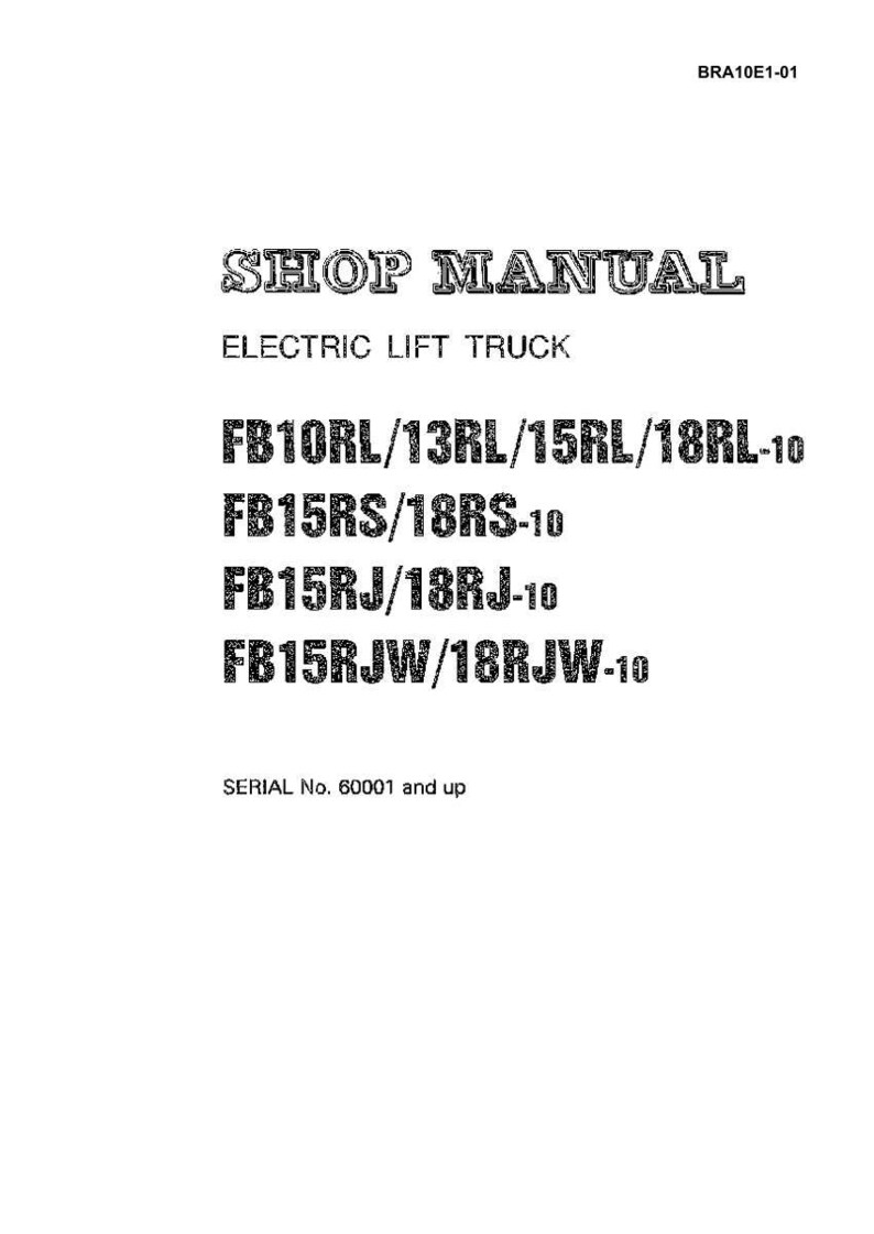 Puede incluir: Una p&aacute;gina blanca con el texto "SHOP MANUAL ELECTRIC LIFT TRUCK" y los n&uacute;meros de modelo: FB10RL/13RL/15RL/18RL-10, FB15RS/18RS-10, FB15RJ/18RJ-10, FB15RJW/18RJW-10. El n&uacute;mero de serie es 60001 y superior.