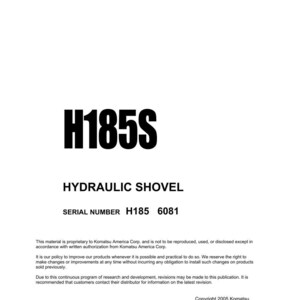 May include: A white shop manual with black text. The title "Shop Manual" is at the top, with "H185S" in large letters below. The text "HYDRAULIC SHOVEL" and serial number are also visible. Copyright 2005 Komatsu.