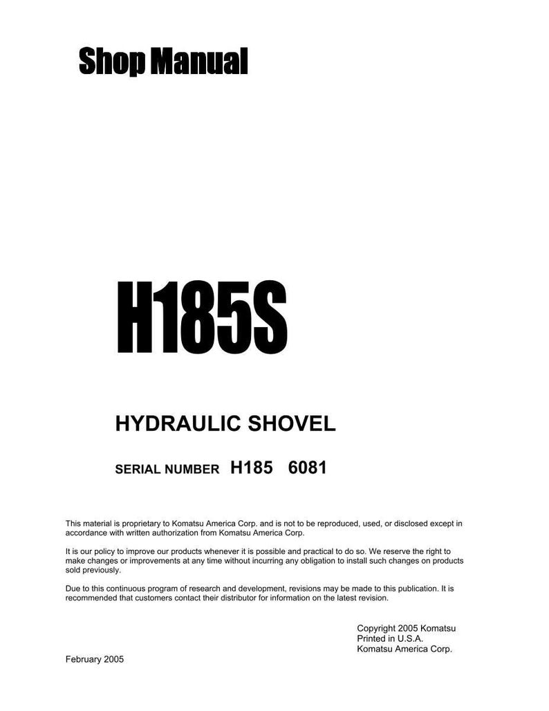 May include: A white shop manual with black text. The title "Shop Manual" is at the top, with "H185S" in large letters below. The text "HYDRAULIC SHOVEL" and serial number are also visible. Copyright 2005 Komatsu.