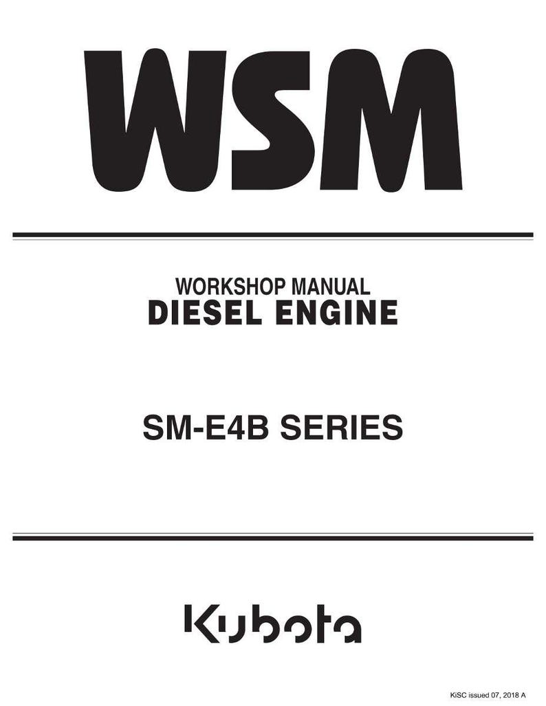 May include: A white manual with black text. The title "WSM" is at the top, followed by "WORKSHOP MANUAL DIESEL ENGINE" and "SM-E4B SERIES." The Kubota logo is at the bottom.