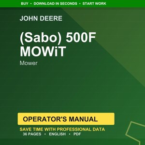 Op de afbeelding: Een groen en gele afbeelding met de tekst "JOHN DEERE" en "(Sabo) 500F MOWiT Mower." Daaronder staat een gele rechthoek met de tekst "OPERATOR'S MANUAL." De onderkant van de afbeelding luidt "36 PAGES &bull; ENGLISH &bull; PDF."