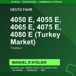 Puede incluir: Fondo verde con texto blanco que enumera los modelos de tractores Deutz Fahr: 4050 E, 4055 E, 4065 E, 4075 E y 4080 E (Mercado de Turqu&iacute;a). Debajo de los n&uacute;meros de modelo est&aacute; la palabra "Tracteur". La imagen tambi&eacute;n incluye texto para un manual de taller.