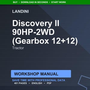 May include: A digital workshop manual for a Landini Discovery II 90HP-2WD tractor. The cover is dark blue with white text, including "Discovery II" and "Workshop Manual." The manual contains 481 pages and is in English.