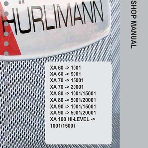 May include: A workshop manual with the H&uuml;rlimann logo and text. The cover features a silver metallic background with the brand name and a list of model numbers. The text "WORKSHOP MANUAL" is on the right side.