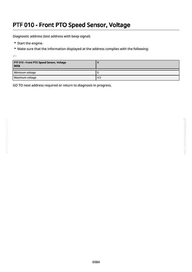May include: A white page with the text "PTF 010 - Front PTO Speed Sensor, Voltage". The text includes instructions for diagnostic testing, including minimum and maximum voltage readings of 0 and 4.5 volts, respectively.