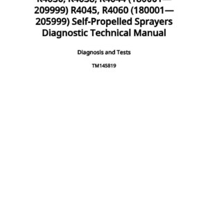 K&ouml;nnte beinhalten: Ein wei&szlig;es Dokument mit schwarzem Text. Der Titel lautet: R4030, R4038, R4044, R4045, R4060 Self-Propelled Sprayers Diagnostic Technical Manual. Darunter steht "Diagnosis and Tests" und "TM145819". Ver&ouml;ffentlicht am 20. April 2024.