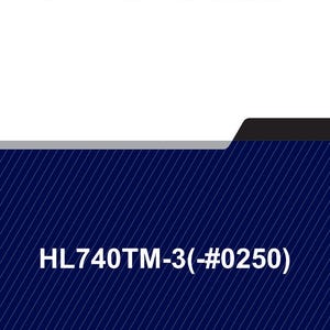 May include: A service manual with the title "SERVICE MANUAL" in bold, black text. The bottom section features the text "HL740TM-3(-#0250)" in white, against a dark blue background with diagonal white lines.