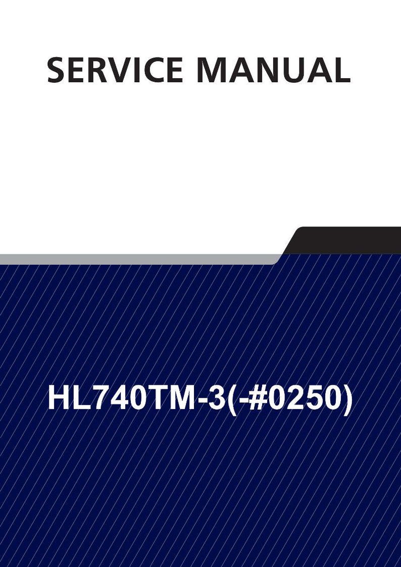 May include: A service manual with the title "SERVICE MANUAL" in bold, black text. The bottom section features the text "HL740TM-3(-#0250)" in white, against a dark blue background with diagonal white lines.