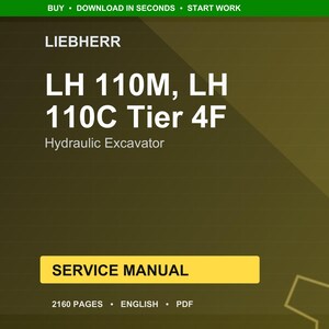 Liebherr Lh 110m 110c tier 4f Hydraulic excavator Service Manual PDF | Workshop Repair | Instant Download image 1