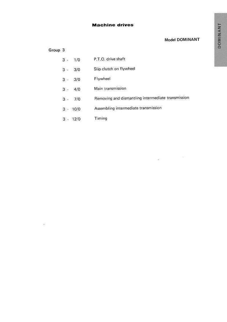 May include: A white page with the title "Machine drives" and the text "Model DOMINANT". The page lists Group 3 with several sub-items including "P.T.O. drive shaft", "Slip clutch on flywheel", and "Timing".