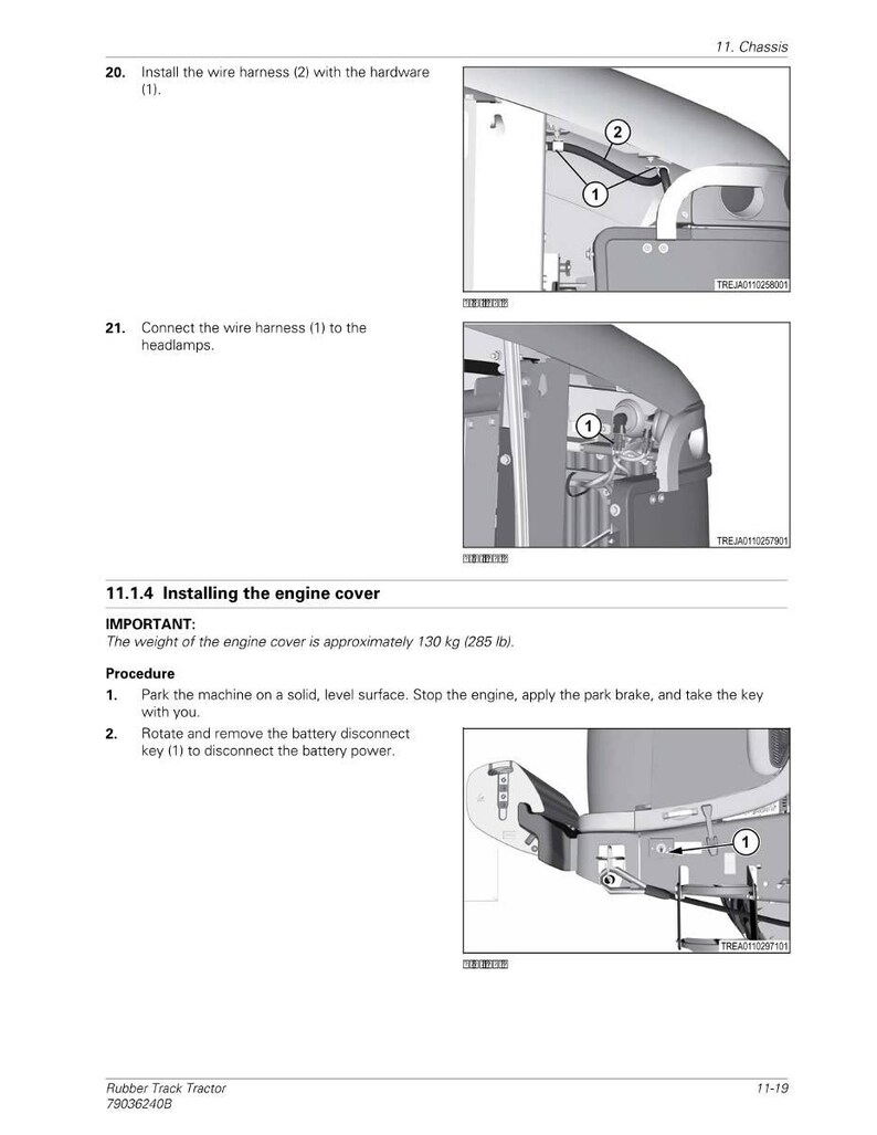 May include: Diagram of a rubber track tractor chassis with instructions for installing wire harnesses and connecting them to headlamps. The image includes close-ups of the components and numbered labels for each part. The engine cover weighs approximately 285 lb.