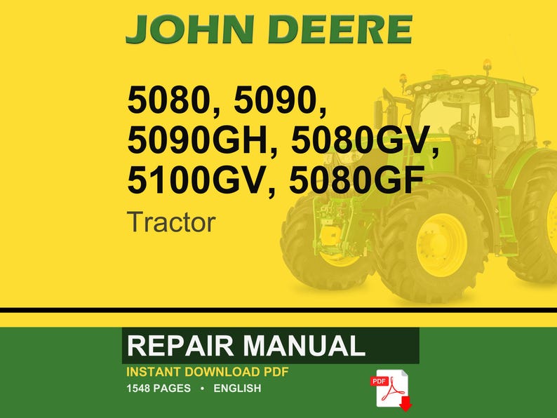 K&ouml;nnte beinhalten: Titelseite eines John Deere Traktor-Reparaturhandbuchs. Das Bild zeigt einen gr&uuml;nen und gelben Traktor auf gelbem Hintergrund. Der Text enth&auml;lt "JOHN DEERE" und Traktormodellnummern: 5080, 5090, 5090GH, 5080GV, 5100GV und 5080GF. Das untere Banner lautet "REPAIR MANUAL".