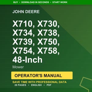 Pode incluir: Um fundo verde com o texto "JOHN DEERE" e uma lista de modelos de cortadores de relva: X710, X730, X734, X738, X739, X750, X754, X758, e "48 polegadas Mower". Abaixo, uma caixa amarela com "OPERATOR'S MANUAL" e texto adicional.
