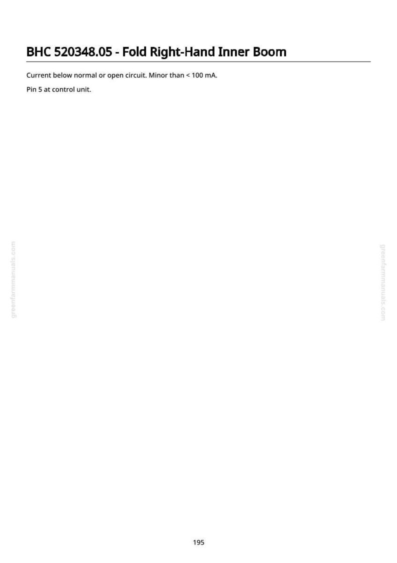 May include: A white page with the text "BHC 520348.05 - Fold Right-Hand Inner Boom". The text below reads "Current below normal or open circuit. Minor than < 100 mA. Pin 5 at control unit."