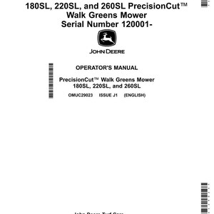 May include: White operator's manual for John Deere PrecisionCut Walk Greens Mower models 180SL, 220SL, and 260SL. The manual includes the John Deere logo and text: "OPERATOR'S MANUAL".