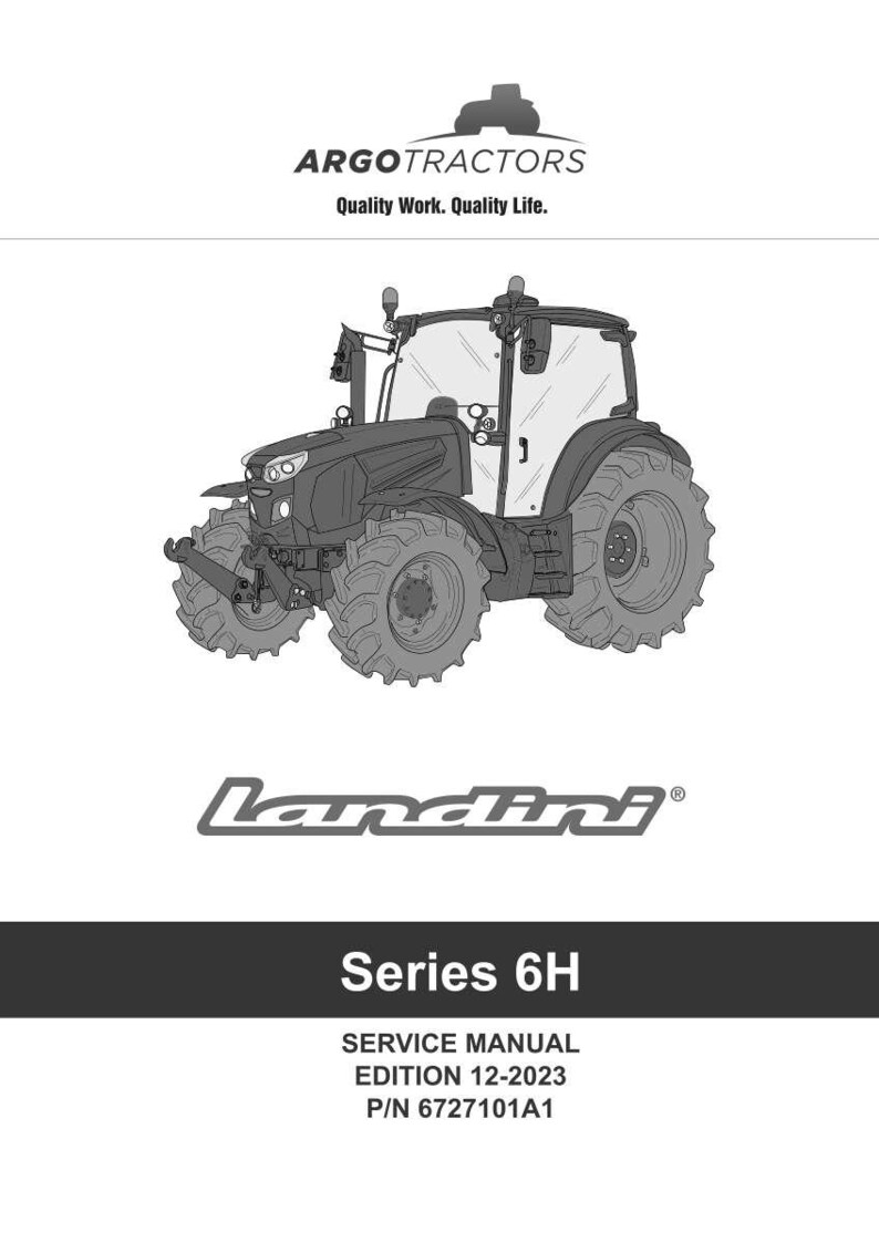 Puede incluir: Ilustraci&oacute;n en blanco y negro de un tractor Landini Serie 6H. La imagen incluye el logotipo de Argo Tractors y el texto &laquo; Quality Work. Quality Life. &raquo; El manual de servicio est&aacute; fechado en diciembre de 2023.