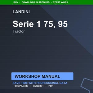 May include: A digital workshop manual for Landini Serie 1 tractors, models 75 and 95. The cover is dark blue with white text, including "WORKSHOP MANUAL" in a blue box. The manual contains 946 pages and is in English.