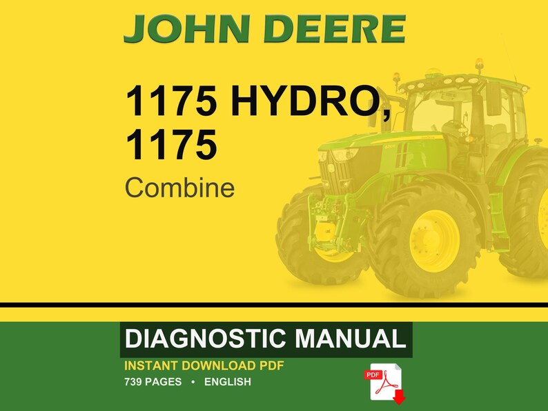 May include: A John Deere 1175 Hydro combine is featured on a yellow background. The image includes the text "JOHN DEERE" in green, and "1175 HYDRO, 1175 Combine" in black. A diagnostic manual is also advertised.
