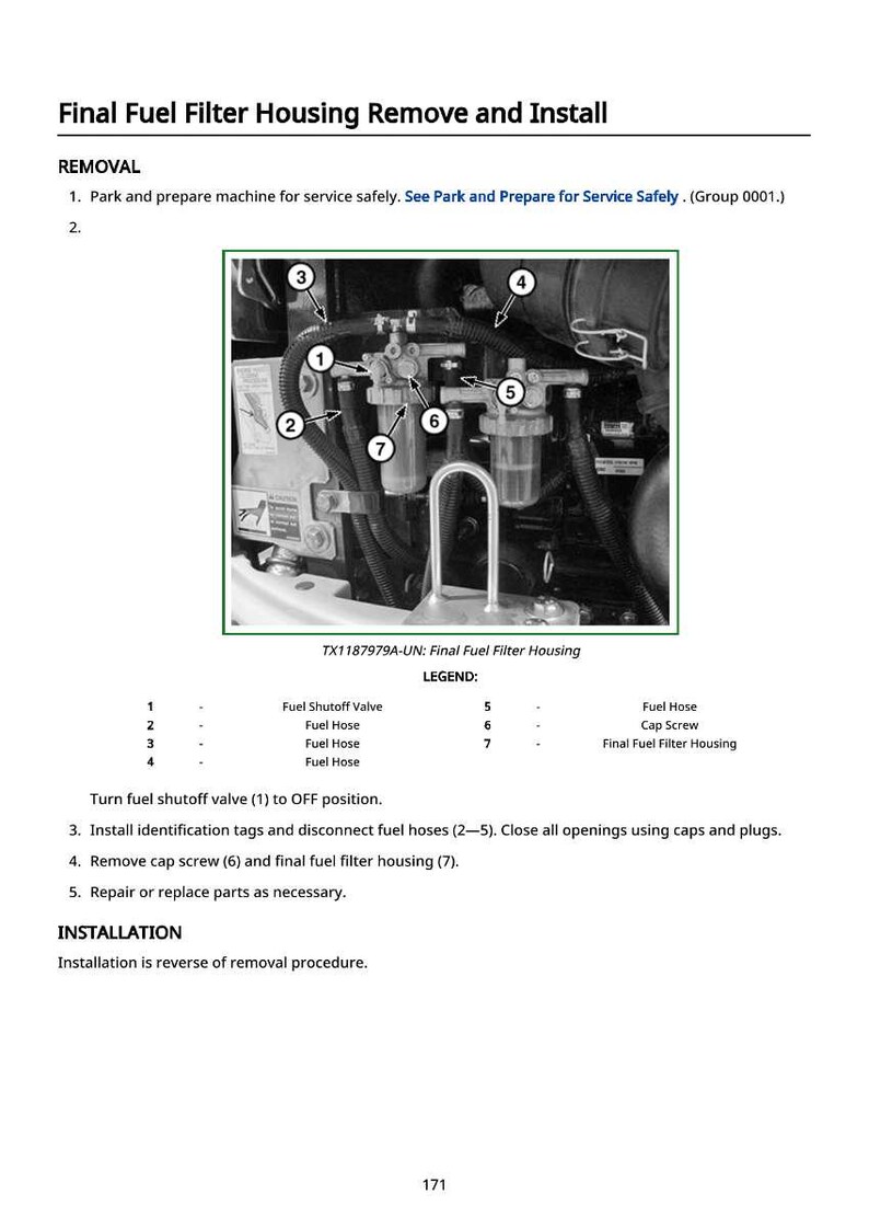 May include: Diagram illustrating the removal and installation of a final fuel filter housing. The image includes numbered components such as fuel shutoff valve, fuel hoses, and cap screw, with a legend for identification. Text instructions are also provided.