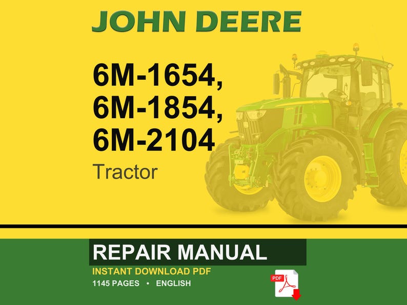 May include: A digital repair manual for John Deere tractors, models 6M-1654, 6M-1854, and 6M-2104. The image shows a green tractor against a yellow backdrop with the text "JOHN DEERE". The manual is available as an instant PDF download.