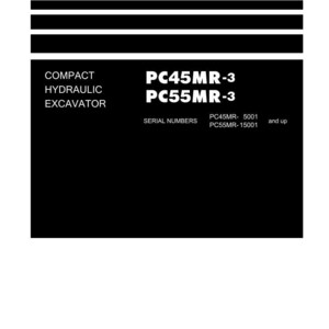 May include: A white shop manual with black text. The title "Shop Manual" is at the top. The manual includes information about compact hydraulic excavators, specifically PC45MR-3 and PC55MR-3 models, with serial number details. The Komatsu logo is at the bottom.