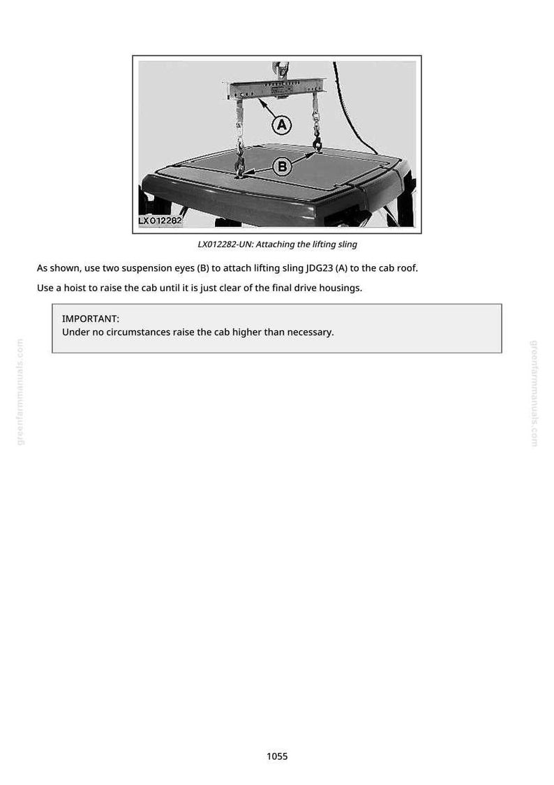 May include: Diagram showing the attachment of a lifting sling to a cab roof. The image includes labels A and B, and the text "LX012282-UN: Attaching the lifting sling." The text also includes instructions and a warning about raising the cab.
