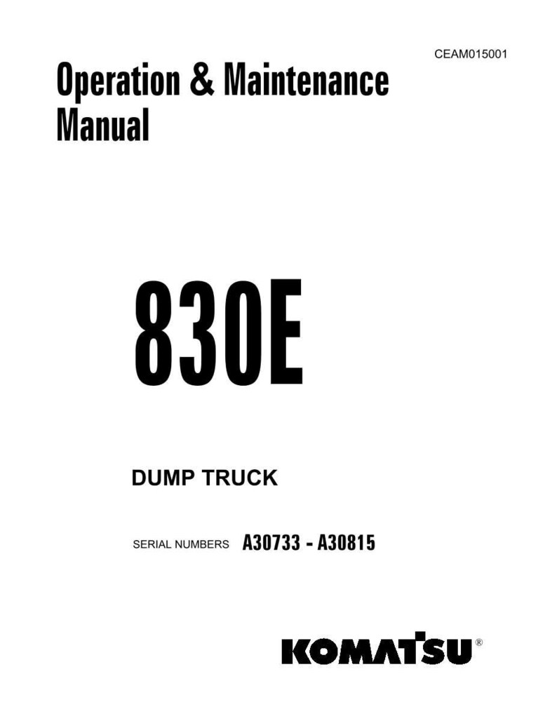 Puede incluir: Portada de manual blanca con el texto "Operation & Maintenance Manual" y "830E DUMP TRUCK". Se enumeran los n&uacute;meros de serie A30733 - A30815. El logotipo de Komatsu est&aacute; en la parte inferior.