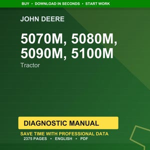 May include: A green and yellow graphic with the text "JOHN DEERE" and "5070M, 5080M, 5090M, 5100M Tractor." Below is a yellow rectangle with the words "DIAGNOSTIC MANUAL" and other text.