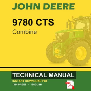 Puede incluir: Un John Deere 9780 CTS combine se muestra sobre un fondo amarillo. La cosechadora es verde y amarilla. El texto "TECHNICAL MANUAL" est&aacute; en la parte inferior, junto con "1964 PAGES &bull; ENGLISH".