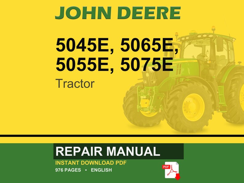 May include: A John Deere tractor repair manual cover. The image features a green and yellow tractor on a yellow background. Text includes "JOHN DEERE", tractor model numbers, and "REPAIR MANUAL". The manual is an instant download PDF with 976 pages.