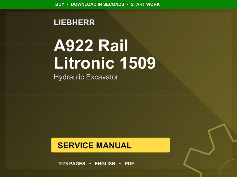 Liebherr A922 rail litronic 1509 Hydraulic excavator Service Manual PDF | Workshop Repair | Instant Download image 1