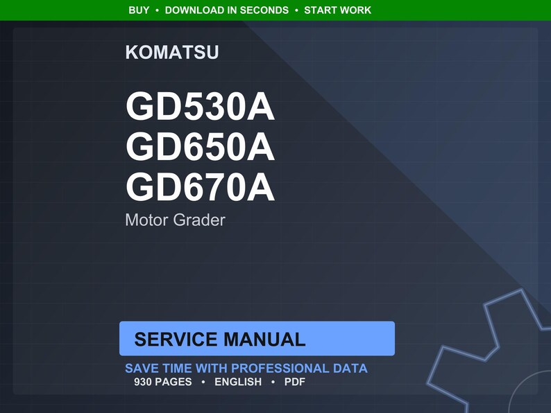 May include: A dark blue digital document with the Komatsu logo and the text "GD530A, GD650A, GD670A Motor Grader." The document is labeled "Service Manual" and states it contains 930 pages of English PDF data.