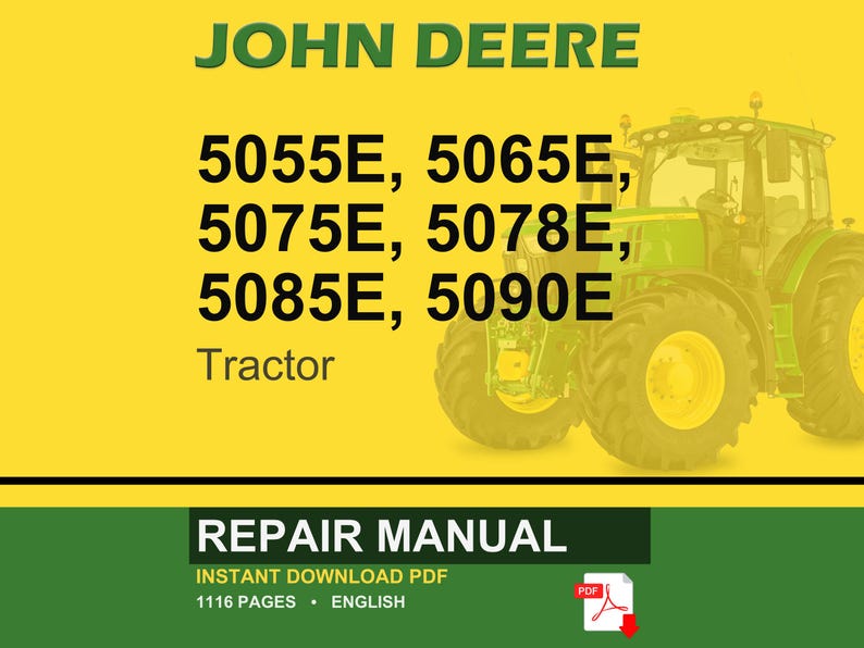 May include: A John Deere repair manual cover featuring a green tractor on a yellow background. The text includes "JOHN DEERE" in green, tractor model numbers, and "REPAIR MANUAL" with "INSTANT DOWNLOAD PDF" and "1116 PAGES &bull; ENGLISH".