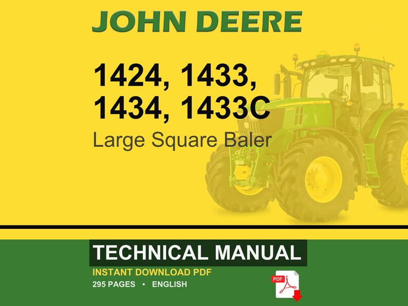 May include: A John Deere technical manual cover with a yellow and green background. The text includes "JOHN DEERE", model numbers, and "Large Square Baler". A green tractor is on the right. The bottom banner reads "TECHNICAL MANUAL".