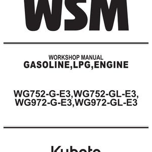 May include: A white document with black text. The text reads "WSM" at the top, followed by "WORKSHOP MANUAL GASOLINE, LPG, ENGINE." Below are model numbers. The Kubota logo is at the bottom.