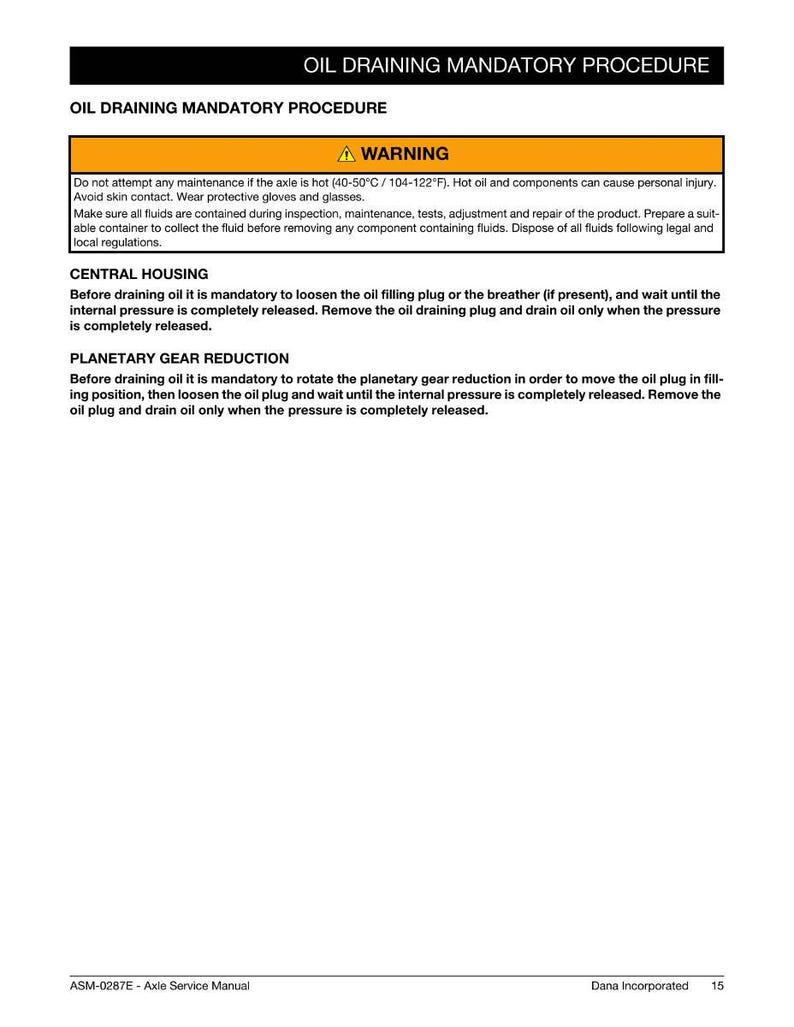 May include: A white page with the title "OIL DRAINING MANDATORY PROCEDURE" and safety instructions. The page includes a warning about hot oil and components, and instructions for draining oil from central housing and planetary gear reduction systems.