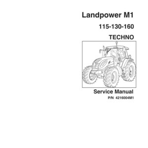 May include: A service manual for the Landpower M1 tractor. The cover features a line drawing of the tractor, with the text "Landpower M1 115-130-160 TECHNO" and "Service Manual". The Landini logo is at the bottom.