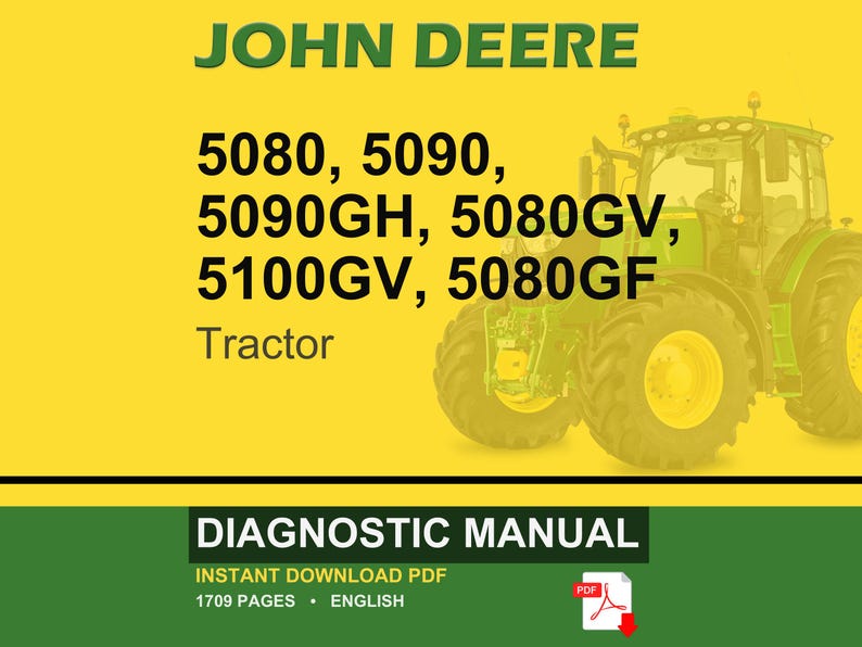 Pu&ograve; includere: Copertina di un manuale di diagnostica per trattori John Deere. L'immagine presenta un trattore verde e giallo sulla destra, con testo che indica i modelli coperti: 5080, 5090, 5090GH, 5080GV, 5100GV e 5080GF. Il manuale &egrave; un PDF scaricabile immediatamente.