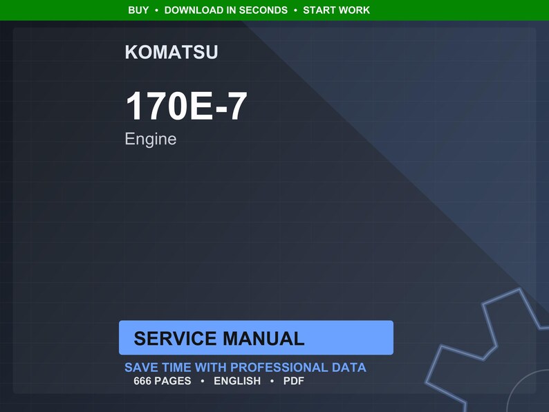 May include: A digital image of a Komatsu 170E-7 Engine service manual. The title is in large white text, with the word "Engine" below. The manual cover is dark blue with a light blue rectangle that says "SERVICE MANUAL".