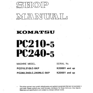 May include: A white shop manual featuring the text "SHOP MANUAL" and "KOMATSU PC210-5 PC240-5". The manual includes machine model and serial number details. Printed in Belgium.