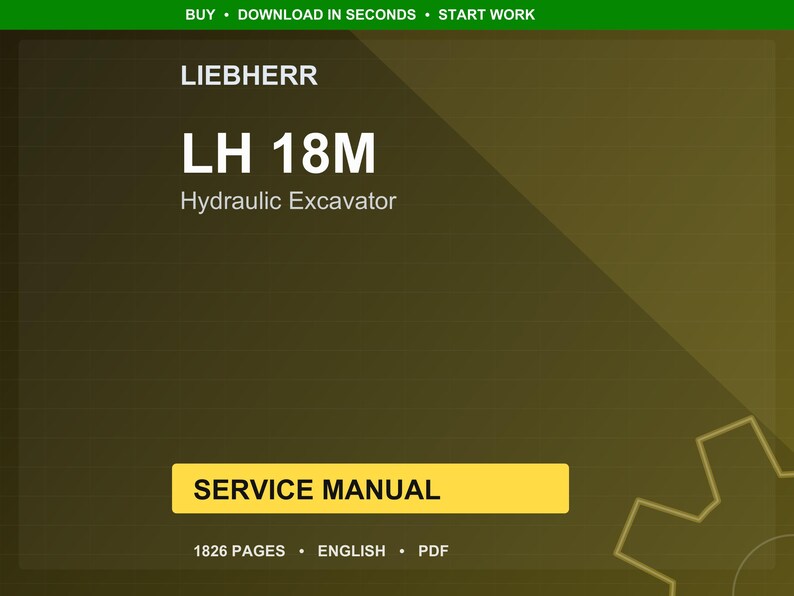 May include: A digital service manual for the Liebherr LH 18M Hydraulic Excavator. The cover is a gradient of olive and brown with the text "LIEBHERR" at the top, and "LH 18M Hydraulic Excavator" in large white letters. The manual is 1826 pages and in English.