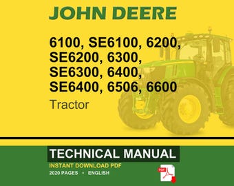John Deere 6100, Se6100, 6200, Se6200, 6300, Se6300, 6400, Se6400, 6506, 6600 Tractor Technical Manual PDF | Instant Download