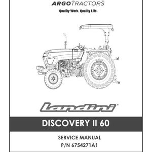 以下が含まれることがあります： Landini Discovery II 60 トラクターのサービスマニュアル。車両の詳細な線画が特徴です。表紙にはArgo Tractorsのロゴと「Quality Work. Quality Life.」の文字が記載されています。