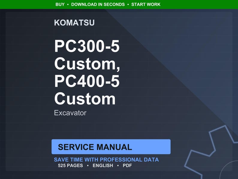 Puede incluir: Un manual de servicio digital para excavadoras Komatsu PC300-5 y PC400-5 Custom. El t&iacute;tulo est&aacute; en texto blanco grande sobre un fondo azul oscuro. El manual tiene 525 p&aacute;ginas y est&aacute; disponible en ingl&eacute;s y formato PDF.