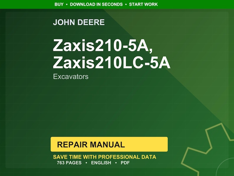 K&ouml;nnte beinhalten: Digitales Reparaturhandbuch f&uuml;r John Deere Zaxis210-5A und Zaxis210LC-5A Bagger. Das Cover ist gr&uuml;n mit wei&szlig;em Text, einschlie&szlig;lich "REPAIR MANUAL" in einem gelben Feld. Das Handbuch umfasst 763 Seiten.