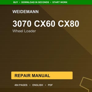 May include: A digital repair manual for a Weidemann 3070 CX60 CX80 wheel loader. The cover is a gradient of brown and gold with the text "REPAIR MANUAL" in a yellow rectangle. The manual is 494 pages, in English, and in PDF format.