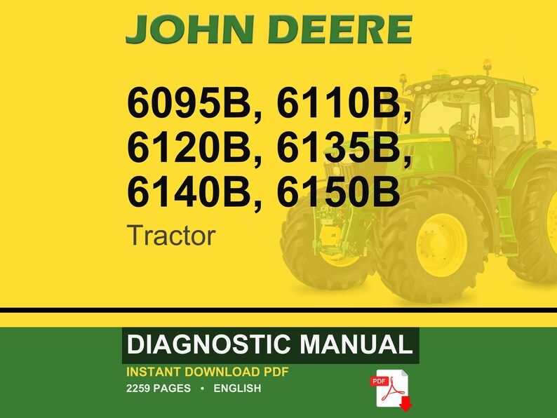 May include: A digital diagnostic manual for John Deere tractors. The image features a green and yellow tractor on a yellow background. The text includes tractor model numbers and the words "DIAGNOSTIC MANUAL". The manual is available as an instant PDF download.