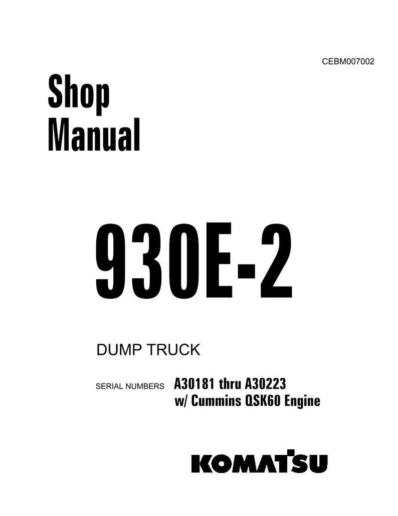 Pu&ograve; includere: Una copertina bianca di manuale d'officina con testo nero. Il titolo "Shop Manual" &egrave; in alto, seguito da "930E-2" in grassetto. Sotto, si legge "DUMP TRUCK" e "SERIAL NUMBERS A30181 thru A30223 w/ Cummins QSK60 Engine". Il logo Komatsu &egrave; in basso.