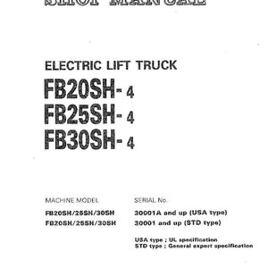 Puede incluir: Manual de taller para una carretilla elevadora el&eacute;ctrica. El texto incluye los n&uacute;meros de modelo FB20SH-4, FB25SH-4 y FB30SH-4, junto con informaci&oacute;n sobre el n&uacute;mero de serie y especificaciones para los tipos USA y STD.